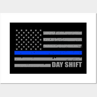 Police Officer Day Shift Thin Blue Line Flag Posters and Art